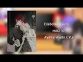 Download Lagu •|| Diabolik Lovers React to AyaYui Ayato x Yui ||•