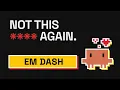 Why AI Loves Em Dashes