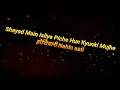 Download Lagu Shayad Main Isliye Piche Hu Kyuki mujhe #Hosiyaari Nahi Aati #shorts #attitudestatus #status
