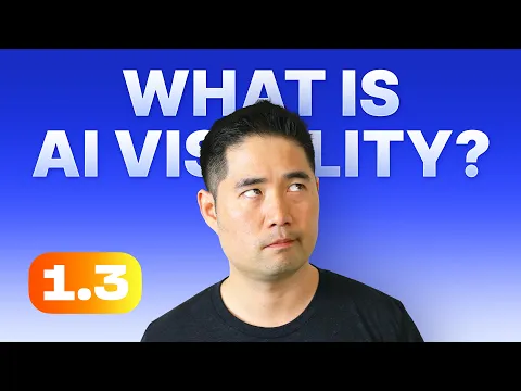 What Is AI Visibility? The 3 Types Every Marketer Needs to Know  | 1.3. AEO Course by Ahrefs video thumbnail