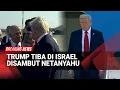 Download Lagu Trump Mendarat di Israel: Pidato \u0026 Pertemuan Keluarga Sandera Siap Digelar