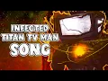 Download Lagu INFECTED TITAN TV MAN SONG (Official Video) (Skibidi Toilet 77)