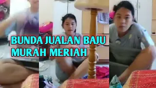 bunda live jualan baju murah 