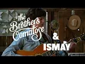 Download Lagu The Brothers Comatose x @ISMAYmusic  - \