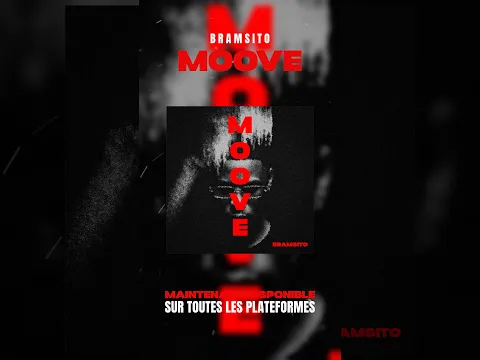 « MOOVE » DISPONIBLE SUR TOUTES LES PLATEFORMES