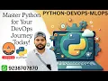 PYTHON FOR DEVOPS-MLOPS LEARN PYTHON FROM SCRATCH PYTHON USECASE WITH EXAMPLE
