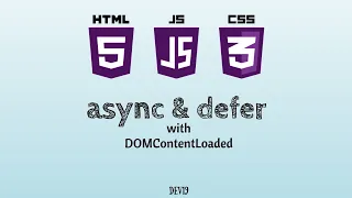 Scripts async defer with DOMContentLoaded JS HTML