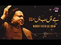 Download Lagu Je Tu Rab Nu Manana Pehle Yaar Nu Mana - Nusrat Fateh Ali Khan - NAFK  - نصرت فتح علی خان