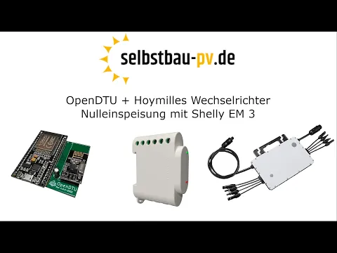 Download MP3 Nulleinspeisung Hoymiles HM-1500 Wechselrichter mit OpenDTU und Shelly 3EM
