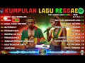 Lagu Lagu Reggae Terbaru 2025 Ska Version 🔥 Kumpulan Musik Reggae Santai Terbaik.