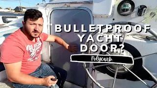A BULLETPROOF yacht DOOR!?! | YACHT REBUILD WEEK 31