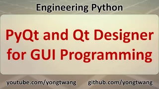 Engineering Python 17A PyQt and Qt Designer for GUI Programming