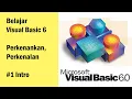 BELAJAR VISUAL BASIC 6 VB6 INTRO