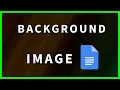 How to add and set a Background Image in Google Docs 2023