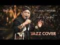 Lagu Playlist Jazz Jawa Terbaik | Lagu Didi Kempot Penuh Kenangan
