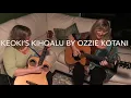 Keoki's Kihoalu by Ozzie Kotani (covered by Claudia Goddard and Kelly Stern)