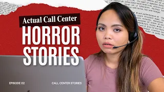 Examples of Horror Calls You'll Get in a Call Center