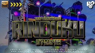 dj rinduku dpaspor trap party mengkane full bass horeg 