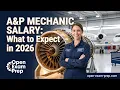 FAA A P Mechanic Salary in 2026 Is It a Good Career