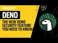 You need to know about this new security feature in Deno