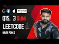 Q15 3 Sum on LeetCode Brute Force Solution Easy to understand