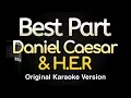 Download Lagu Best Part - Daniel Caesar, H.E.R (Karaoke Songs With Lyrics - Original Key)