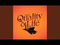 Lagu Quality of Life