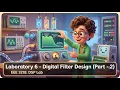 06 Digital Filter Design Part - 2