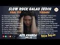 Download Lagu ALBUM SLOW ROCK SEDIH GALAU PALING BANYAK DICARI | PALING ENAK DIDENGARKAN | SEMUA ORANG PASTI SUKA