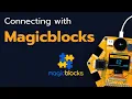 Connecting with Magicblocks