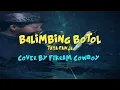 Download Lagu BALIMBING BOTOL || TATA PANJI || Cover by FIKRAM COWBOY