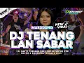 Download Lagu DJ TENANG LAN SABAR - MASDDDHO PARTY MENGKANE COCOK BUAT KARNAVAL • DJ KLEPON REMIX