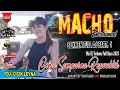 Download Lagu OT MACHO FULL DJ ‼️ DJ CINTA SEMPURNA || FULL UMEPPP || FDJ CICIK LEYNA || ONE PRODUCTIONS OFFICIAL