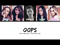 Download Lagu Little Mix - Oops (feat. Charlie Puth) [Color Coded Lyric]