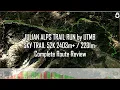 Download Lagu JULIAN ALPS TRAIL RUN by UTMB, SKY TRAIL 52K, 2403m+ / 2231m-, Complete Route Review