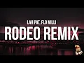Download Lagu Lah Pat - Rodeo Remix (Lyrics) feat. Flo Milli