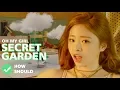 Lagu How Should OH MY GIRL (OT8) sing 'Secret Garden' (Line Re-Distribution)