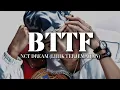 Download Lagu NCT DREAM - BTTF || Lyrics (Lirik Terjemahan)
