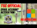 How to Activate TSC Email Account Unlocking MS Office 365 on TSC Portal For Remote learning
