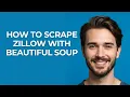 How to Scrape Zillow with Beautiful Soup - GUIDE