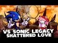 Lagu FNF | SHATERRED LOVE - Vs Sonic Legacy X YAIKO | (SONIC) (2011X) (LORD X) (AMY) (COVER)