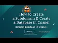 How to Create a Subdomain Create a Database in Cpanel Connect to a Database Using PHP in Cpanel
