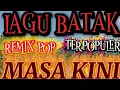 Download Lagu LAGU BATAK!! REMIX POP, TERPOPULER, MASA KINI ASLI GOYANG