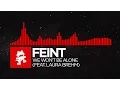 Download Lagu [DnB] - Feint - We Won't Be Alone (feat. Laura Brehm) [Monstercat Release]
