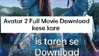 avatar 2 movie download kaise kare how to download avatar 2 movie full hd hollywood