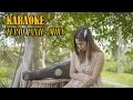 Download Lagu KARAOKE LUPAQ JANJI  -  MIRA S ( Nada Cewek )