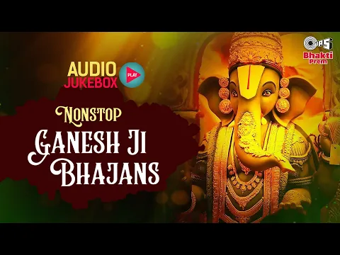 Download MP3 Nonstop Ganesh Ji Bhajans | गणेश जी के भजन | Ganesh Songs | Ganapati Songs | Ganesh Bhajan 2022