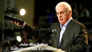 John MacArthur - A Suficiência das Escrituras