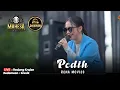 Download Lagu PEDIH - RENA MOVIES  - MAHESA MUSIC LIVE TANJUNG Kedamean Gresik | DHEHAN AUDIO