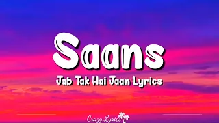 Download Saans (Lyrics) | Jab Tak Hai Jaan | Mohit Chauhan, Shreya Ghoshal, A R Rahman, Gulzar MP3